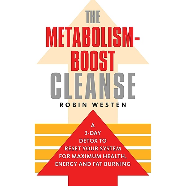 The Metabolism-Boost Cleanse, Robin Westen
