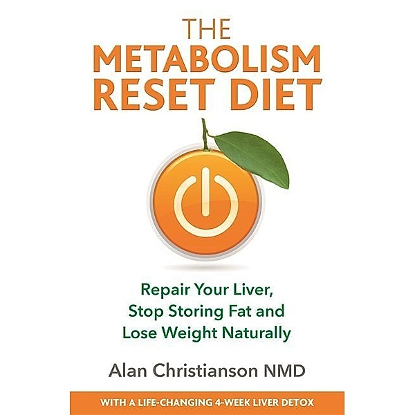 The Metabolism Reset Diet, Alan Christianson