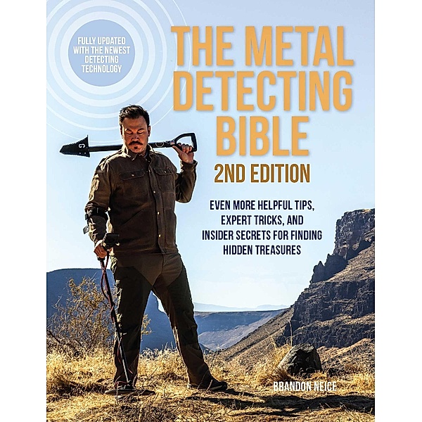 The Metal Detecting Bible, 2nd Edition, Brandon Neice