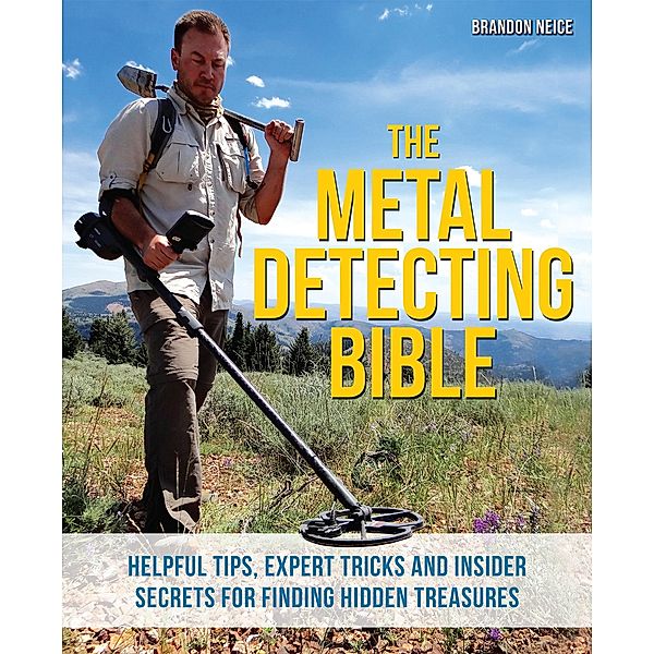 The Metal Detecting Bible, Brandon Neice