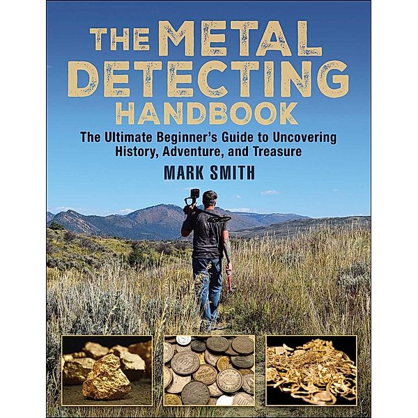 The Metal Detecting Handbook, Mark Smith