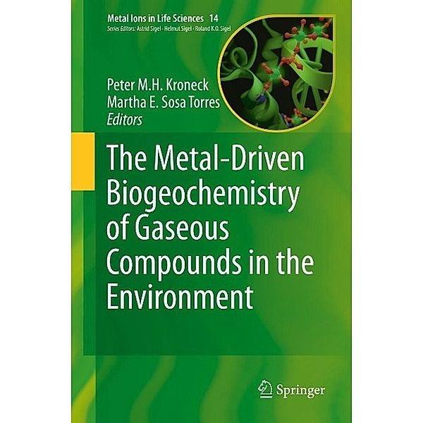 The Metal-Driven Biogeochemistry of Gaseous Compounds in the Environment / Metal Ions in Life Sciences Bd.14