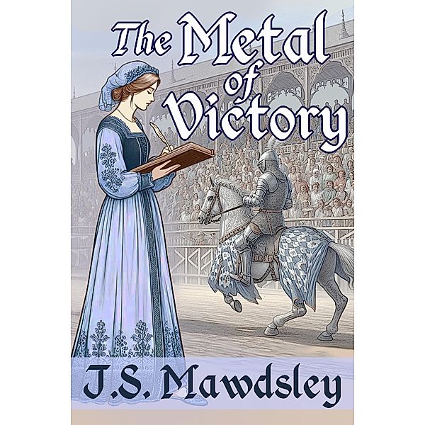 The Metal of Victory, J. S. Mawdsley