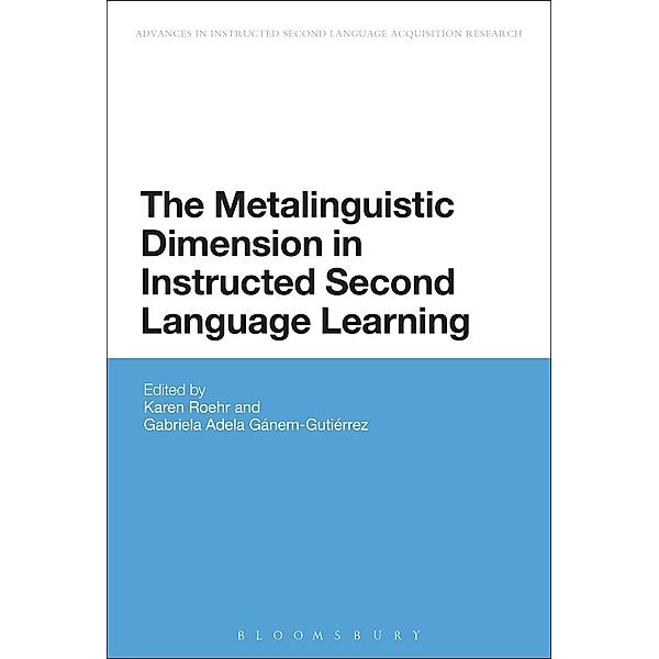 The Metalinguistic Dimension in Instructed Second Language Learning / Advances in Instructed Second Language Acquisition Research