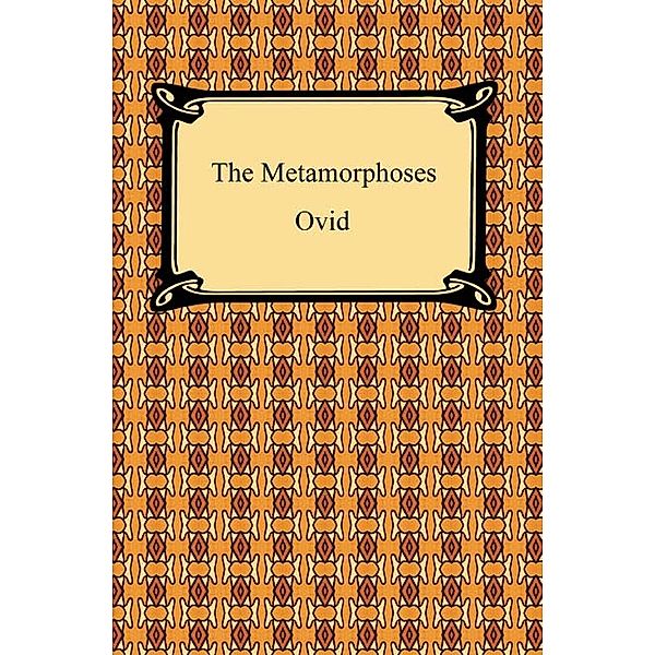 The Metamorphoses, Ovid