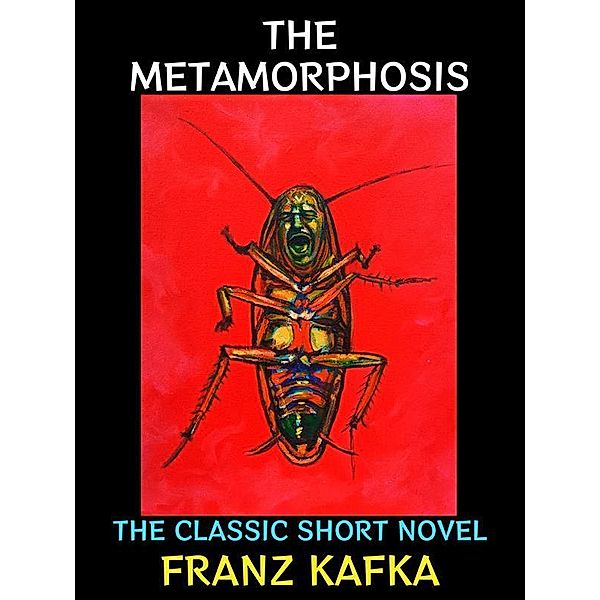 The Metamorphosis / Horror Collection Bd.1, Franz Kafka