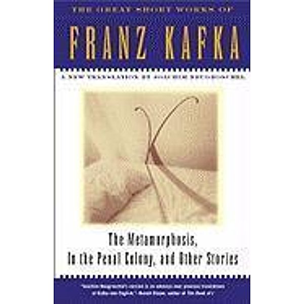The Metamorphosis, in the Penal Colony and Other Stori, Franz Kafka
