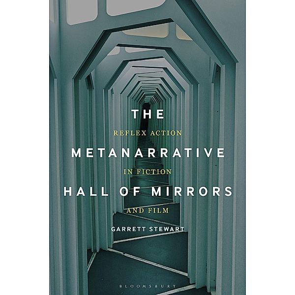 The Metanarrative Hall of Mirrors, Garrett Stewart