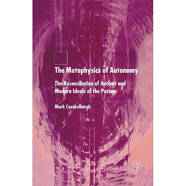 The Metaphysics of Autonomy, M. Coeckelbergh