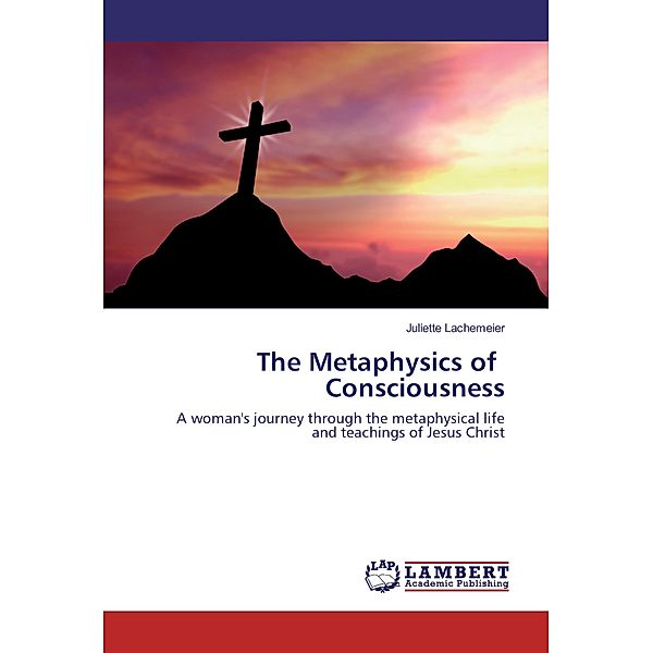 The Metaphysics of Consciousness, Juliette Lachemeier