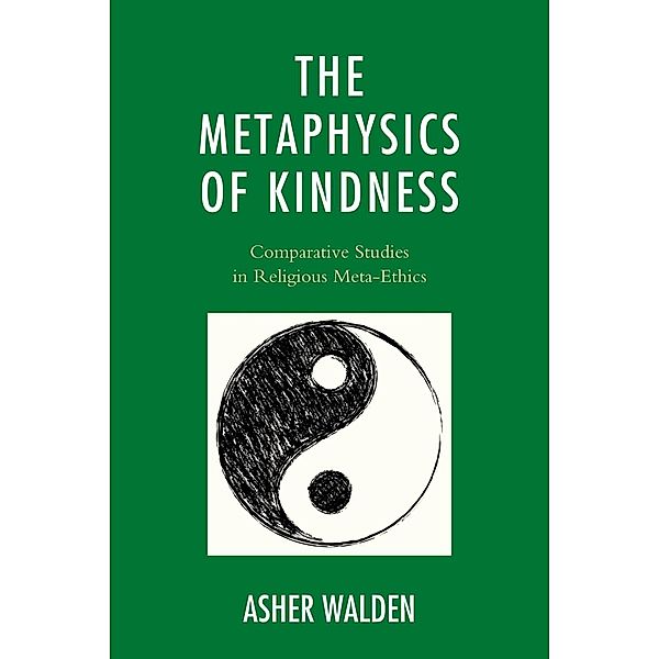 The Metaphysics of Kindness, Asher Walden
