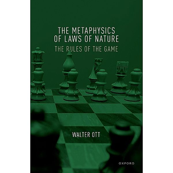 The Metaphysics of Laws of Nature, Walter Ott