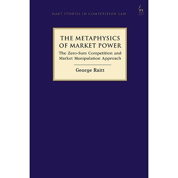 The Metaphysics of Market Power, George Raitt