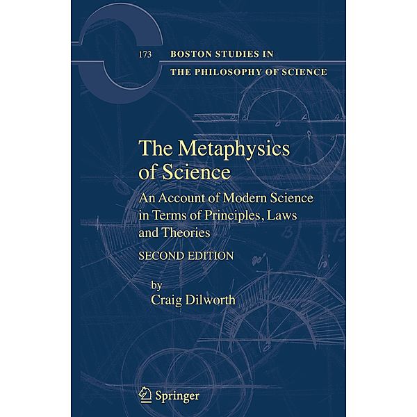 The Metaphysics of Science, Craig Dilworth