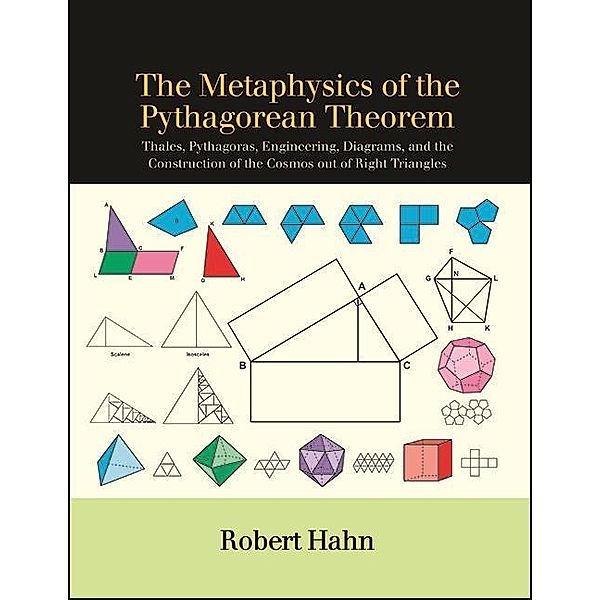 The Metaphysics of the Pythagorean Theorem / SUNY series in Ancient Greek Philosophy, Robert Hahn