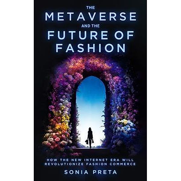 The Metaverse and the Future of Fashion, Sonia Preta