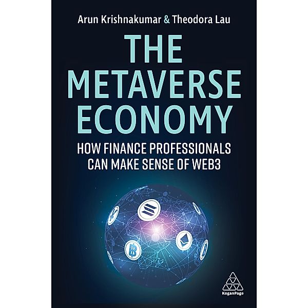 The Metaverse Economy, Arunkumar Krishnakumar, Theodora Lau