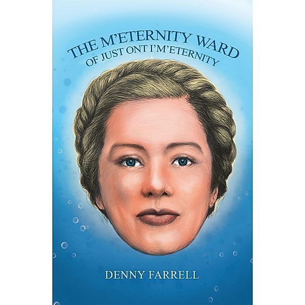 The M'Eternity Ward, Denny Farrell