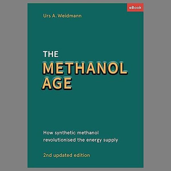 The methanol age, Urs A. Weidmann