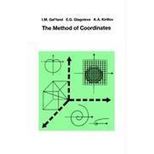 The Method of Coordinates, I.M. Gelfand, E.G. Glagoleva, A.A. Kirilov
