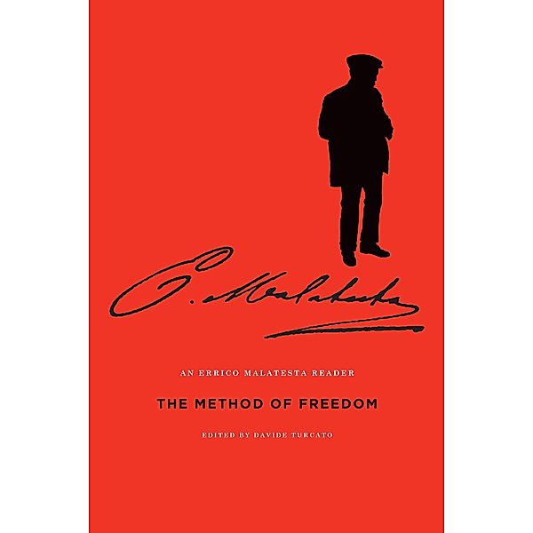 The Method of Freedom, Errico Malatesta