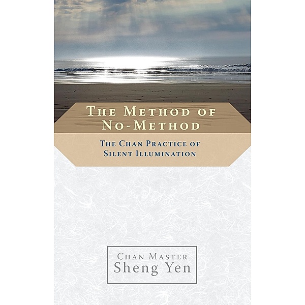 The Method of No-Method, Sheng Yen