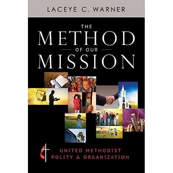 The Method of Our Mission, Laceye C. Warner