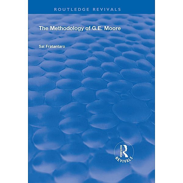 The Methodology of G.E. Moore, Sal Fratantaro