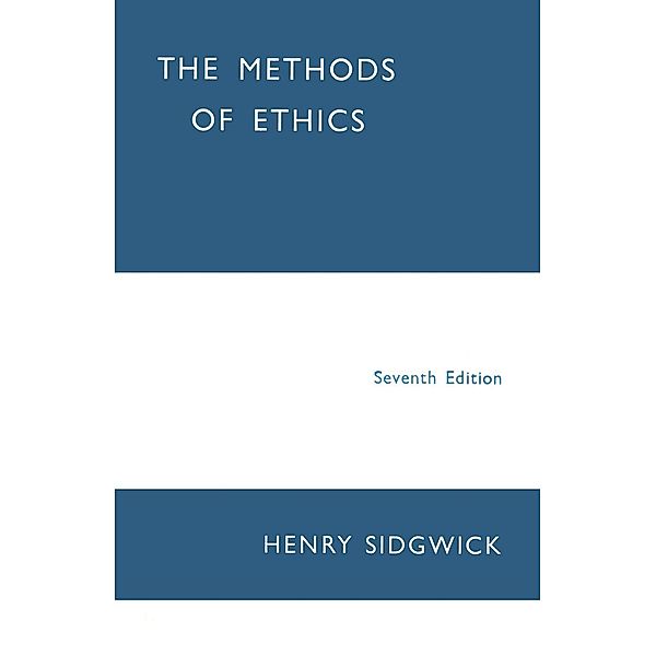 The Methods of Ethics / Palgrave Macmillan, NA NA