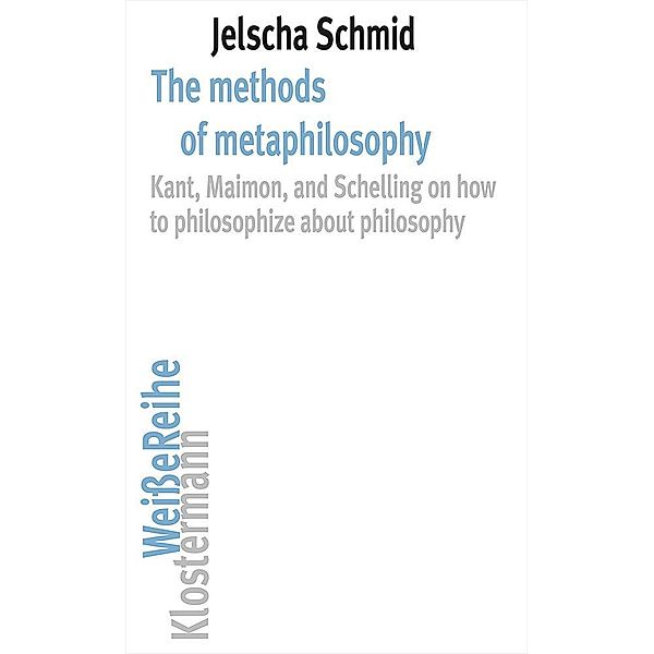 The methods of metaphilosophy, Jelscha Schmid