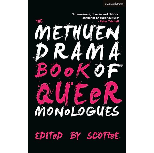 The Methuen Drama Book of Queer Monologues, Scottee