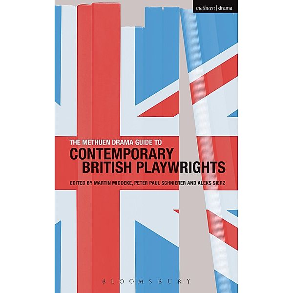 The Methuen Drama Guide to Contemporary British Playwrights