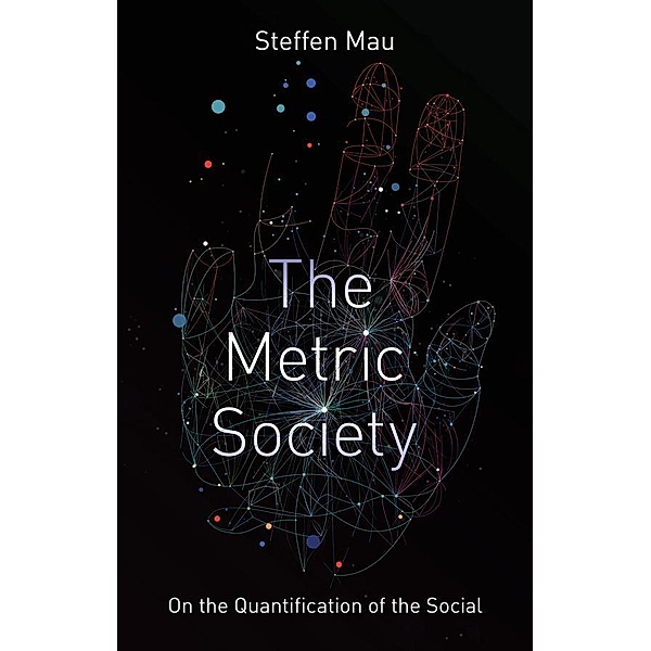 The Metric Society, Steffen Mau