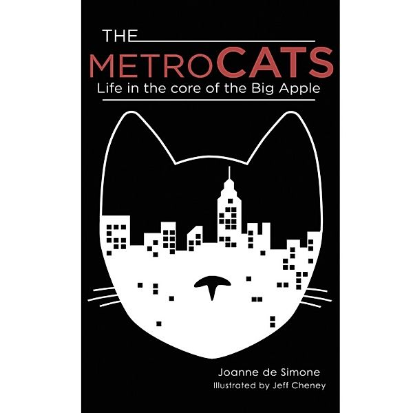 The Metro Cats: Life in the Core of the Big Apple, Joanne deSimone