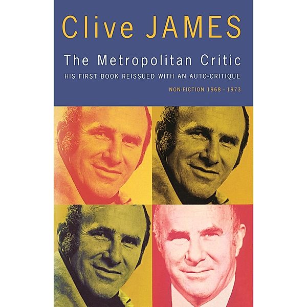 The Metropolitan Critic, Clive James