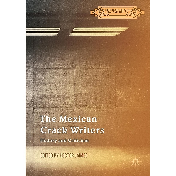 The Mexican Crack Writers / Literatures of the Americas