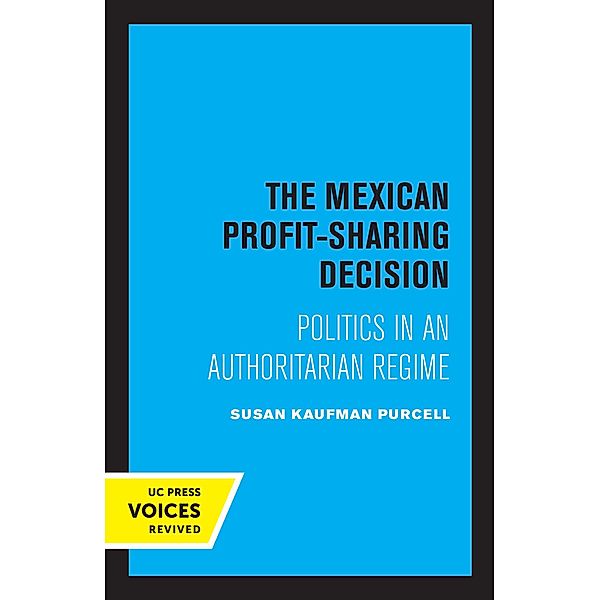 The Mexican Profit-Sharing Decision, Susan Kaufman Purcell