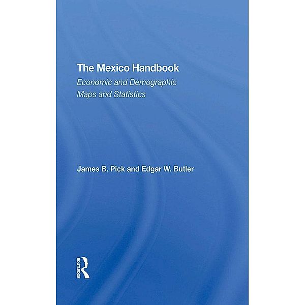 The Mexico Handbook, James B Pick, Edgar W Butler