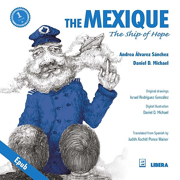 The Mexique, the Ship of Hope, Andrea Álvarez Sánchez, Daniel D. Michael