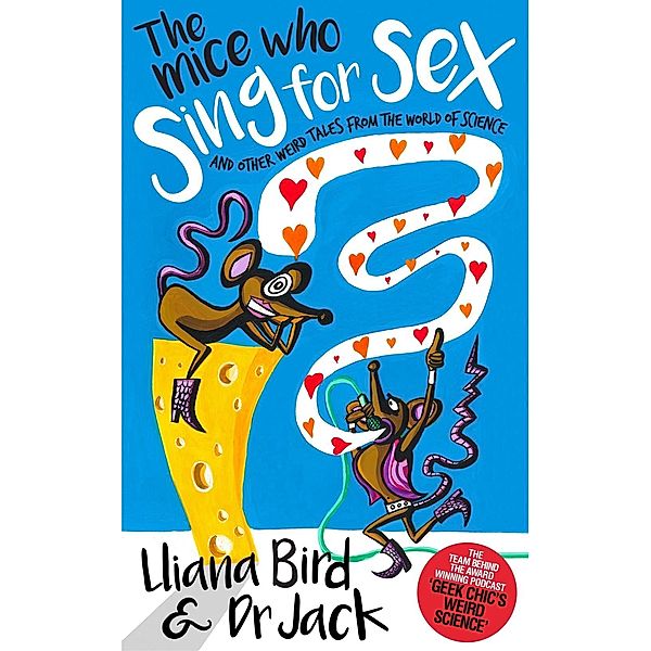 The Mice Who Sing For Sex, Lliana Bird, Jack Lewis