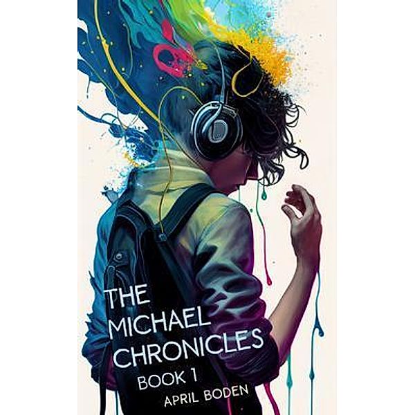 The Michael Chronicles, April Boden