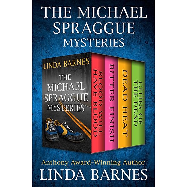 The Michael Spraggue Mysteries / The Michael Spraggue Mysteries, Linda Barnes