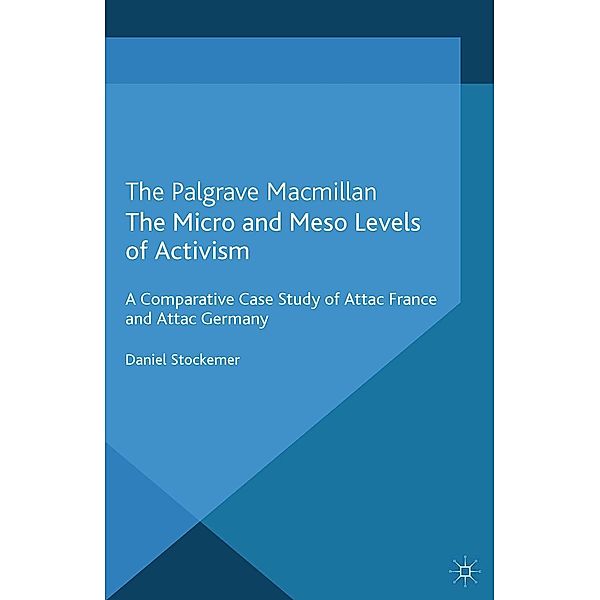 The Micro and Meso Levels of Activism / Interest Groups, Advocacy and Democracy Series, D. Stockemer