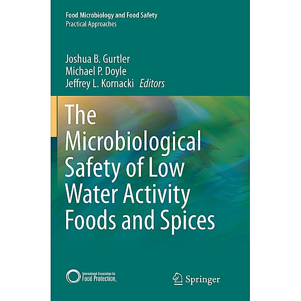 The Microbiological Safety of Low Water Activity Foods and Spices