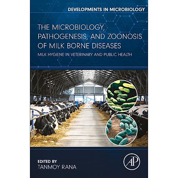 The Microbiology, Pathogenesis and Zoonosis of Milk Borne Diseases