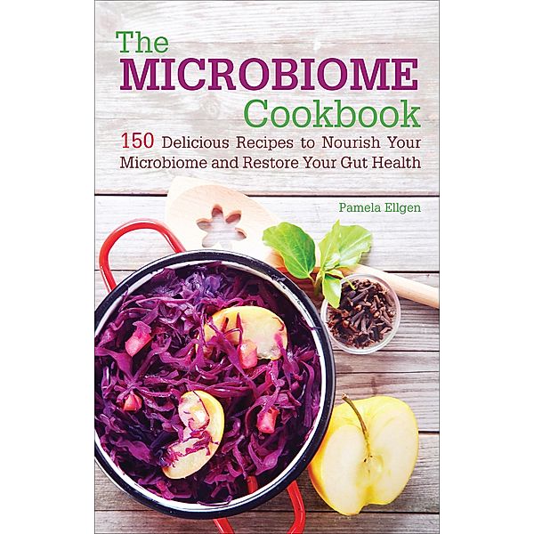 The Microbiome Cookbook, Pamela Ellgen