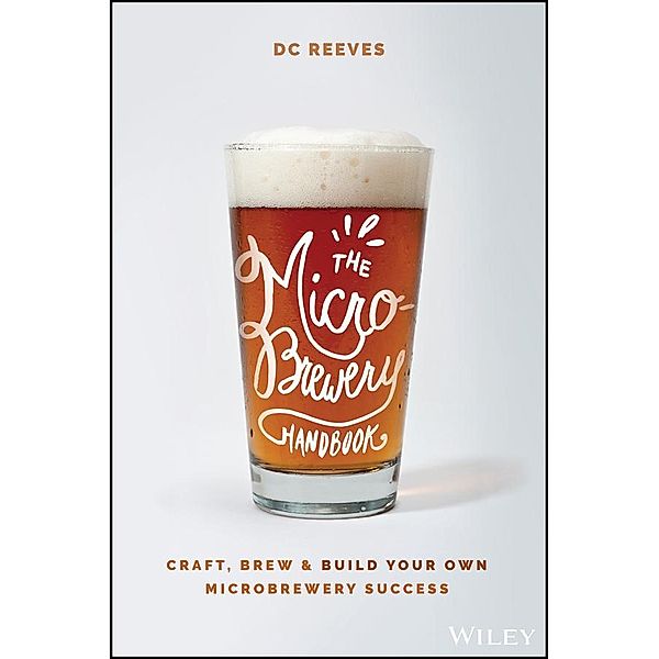 The Microbrewery Handbook, DC Reeves