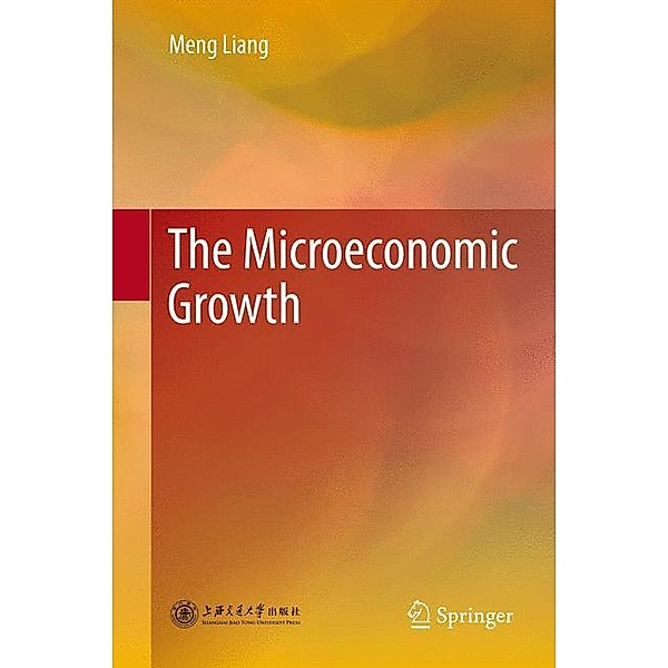 The Microeconomic Growth, Meng Liang