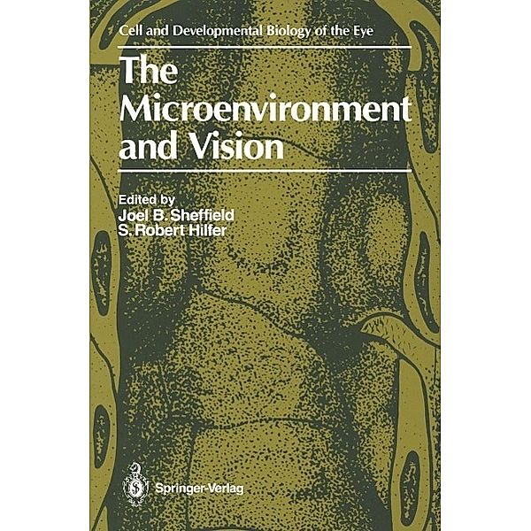 The Microenvironment and Vision / The Cell and Developmental Biology of the Eye