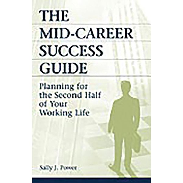 The Mid-Career Success Guide, Sally J. Power